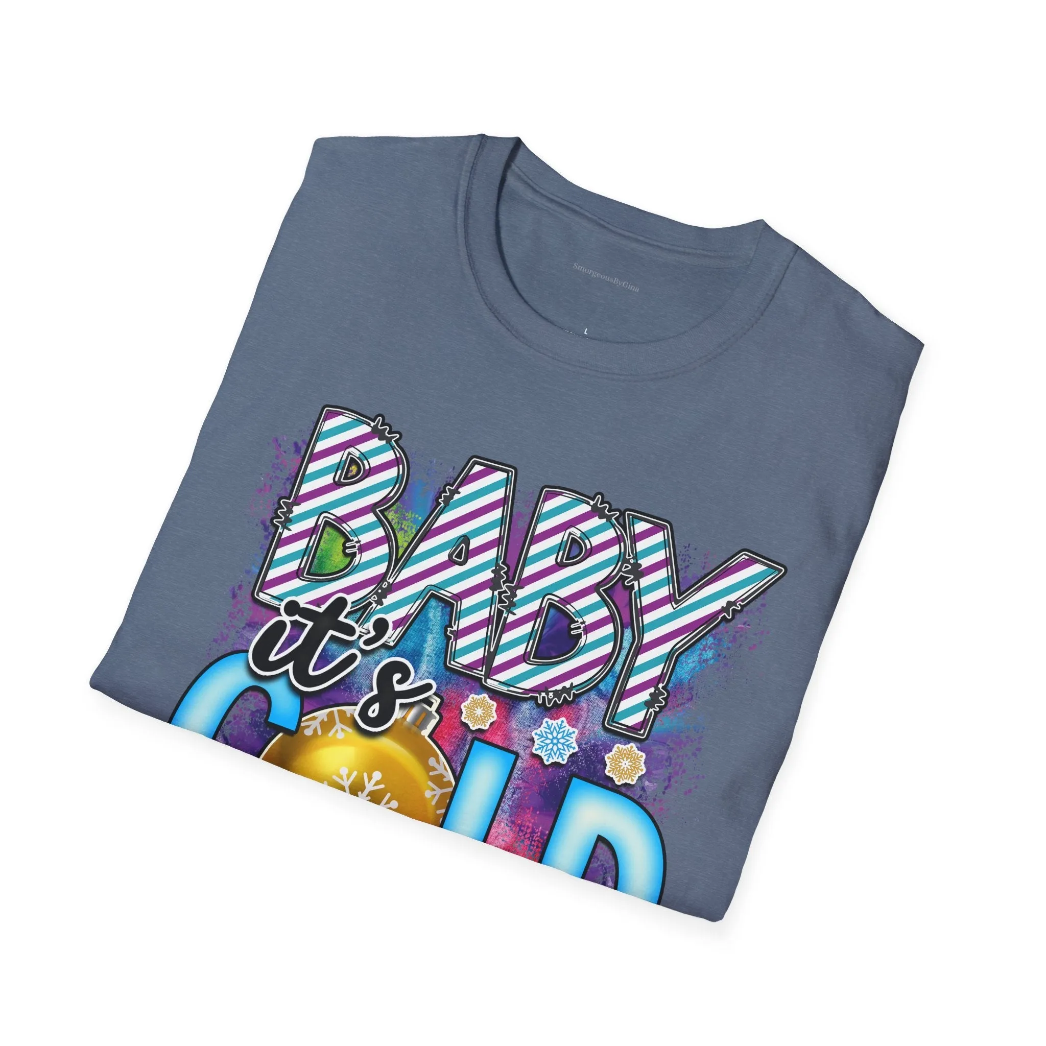 Baby It's Cold Softstyle T-Shirt