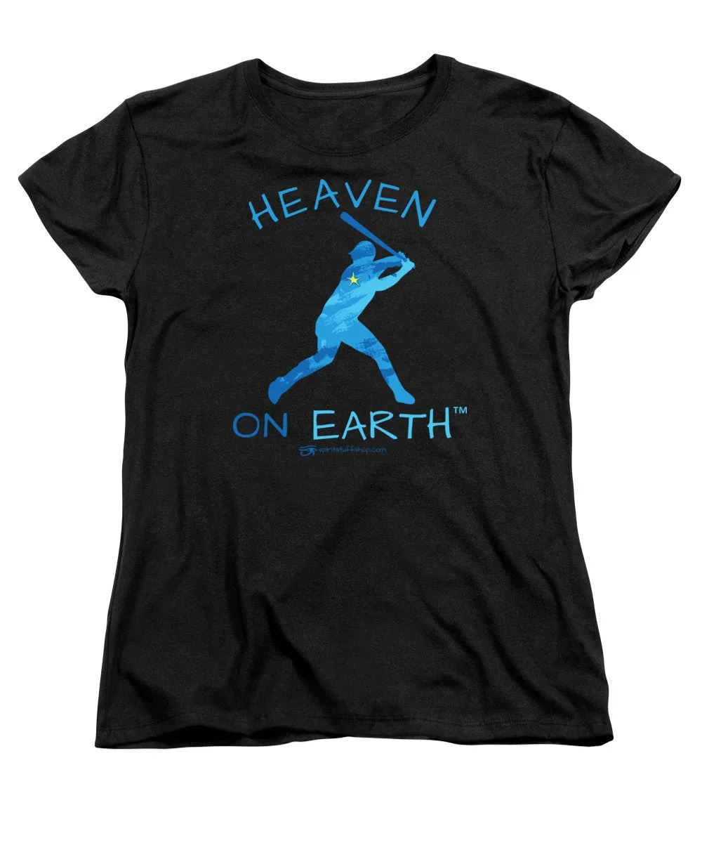 Baseball Heaven On Earth - Women's T-Shirt (Standard Fit)