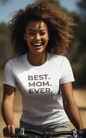 Best Mom Ever Tee