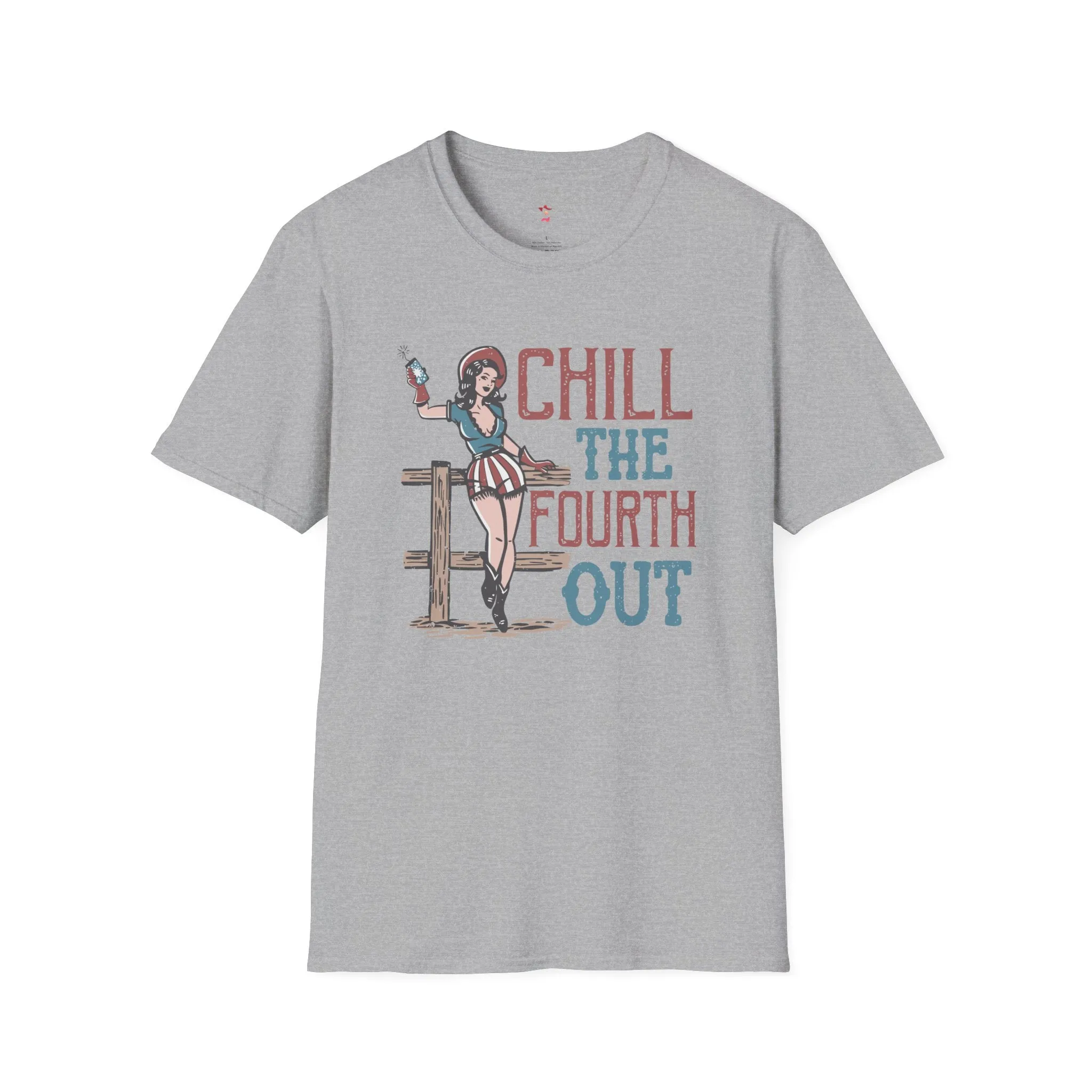 Chill the 4th Out, 4th of July, Cowgirl, Softstyle T-Shirt