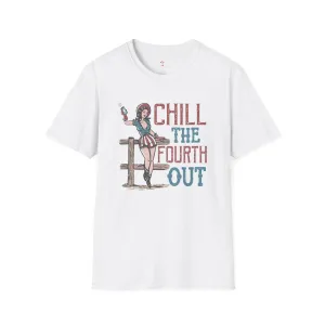 Chill the 4th Out, 4th of July, Cowgirl, Softstyle T-Shirt