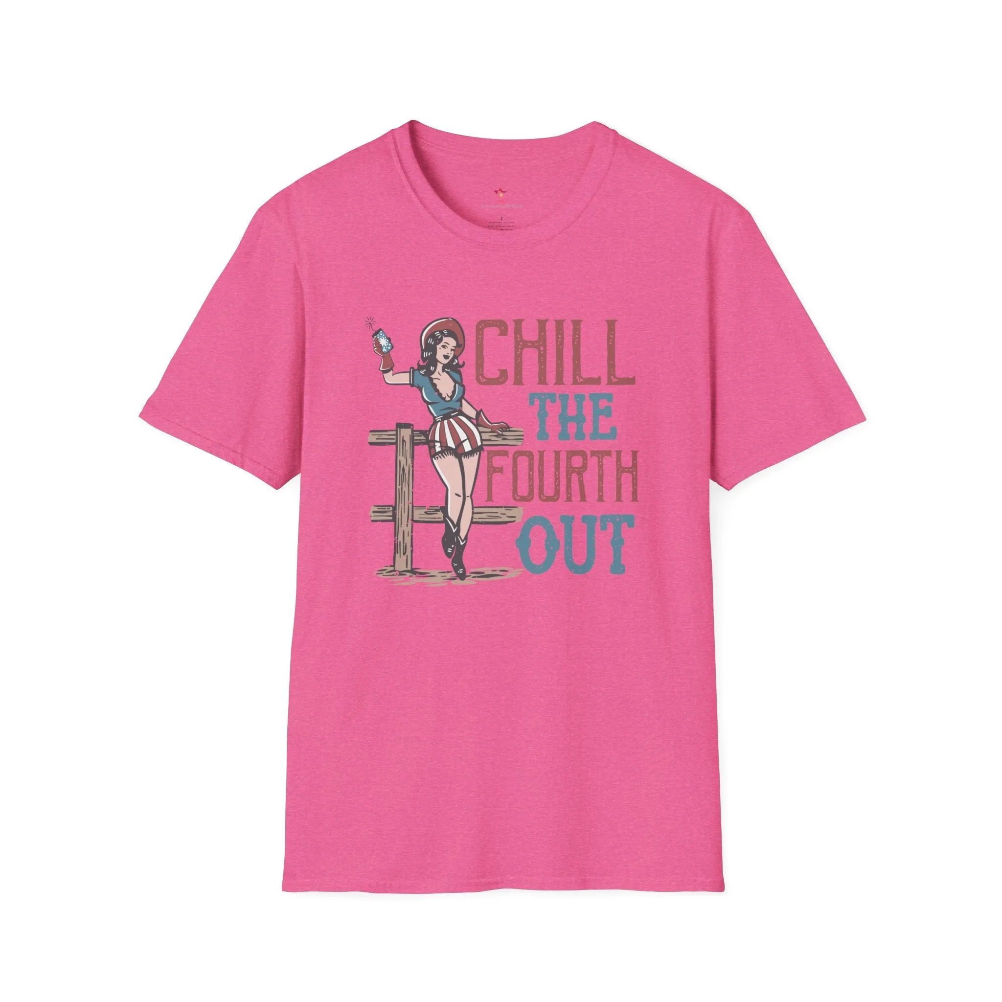 Chill the 4th Out, 4th of July, Cowgirl, Softstyle T-Shirt