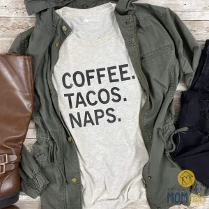 Coffee, Tacos, Naps