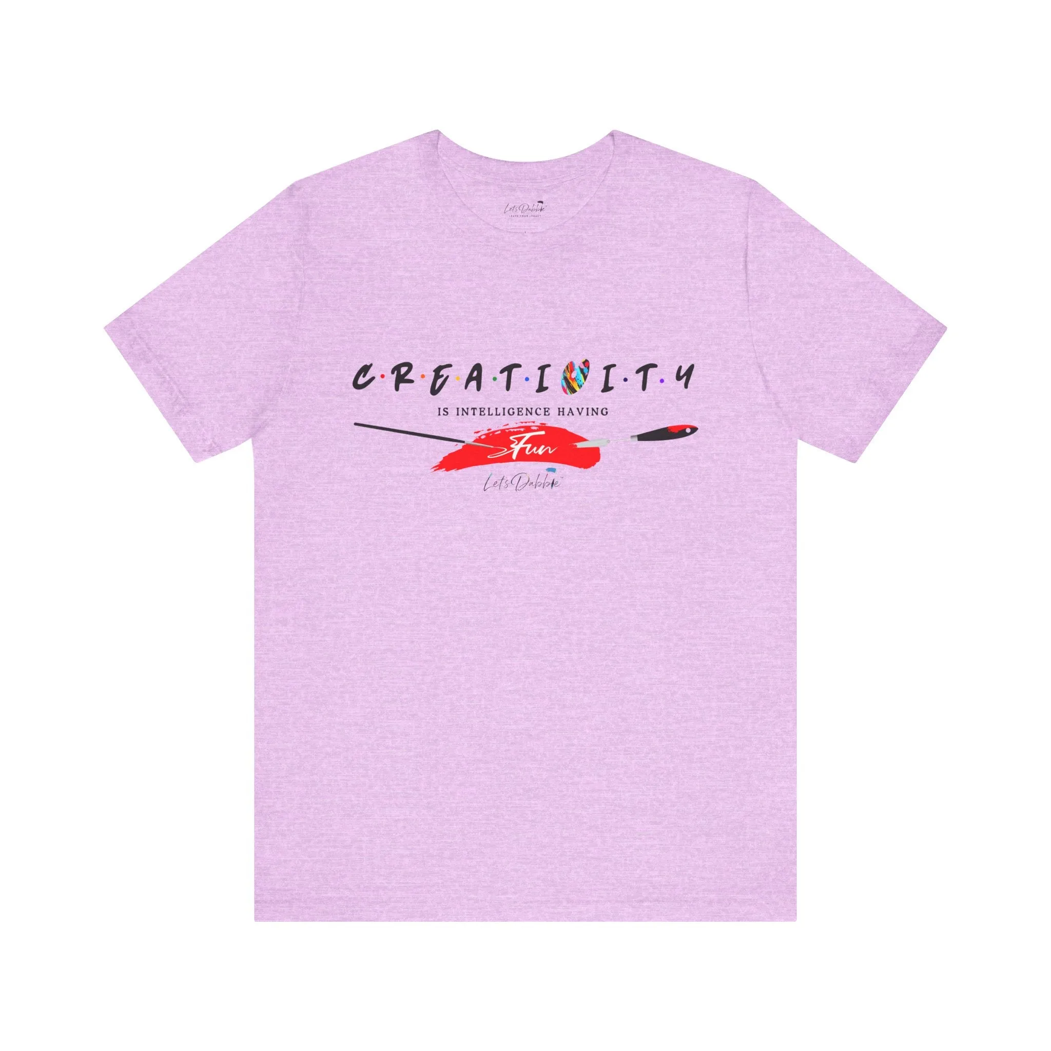 Creativity is Intelligence Having Fun Shirt