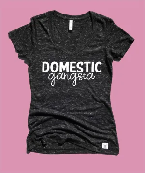 Domestic Gangsta Shirt - Womens Form Fitting