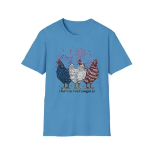 Fowl Language, 4th of July, Farm, Chicken, Softstyle T-Shirt