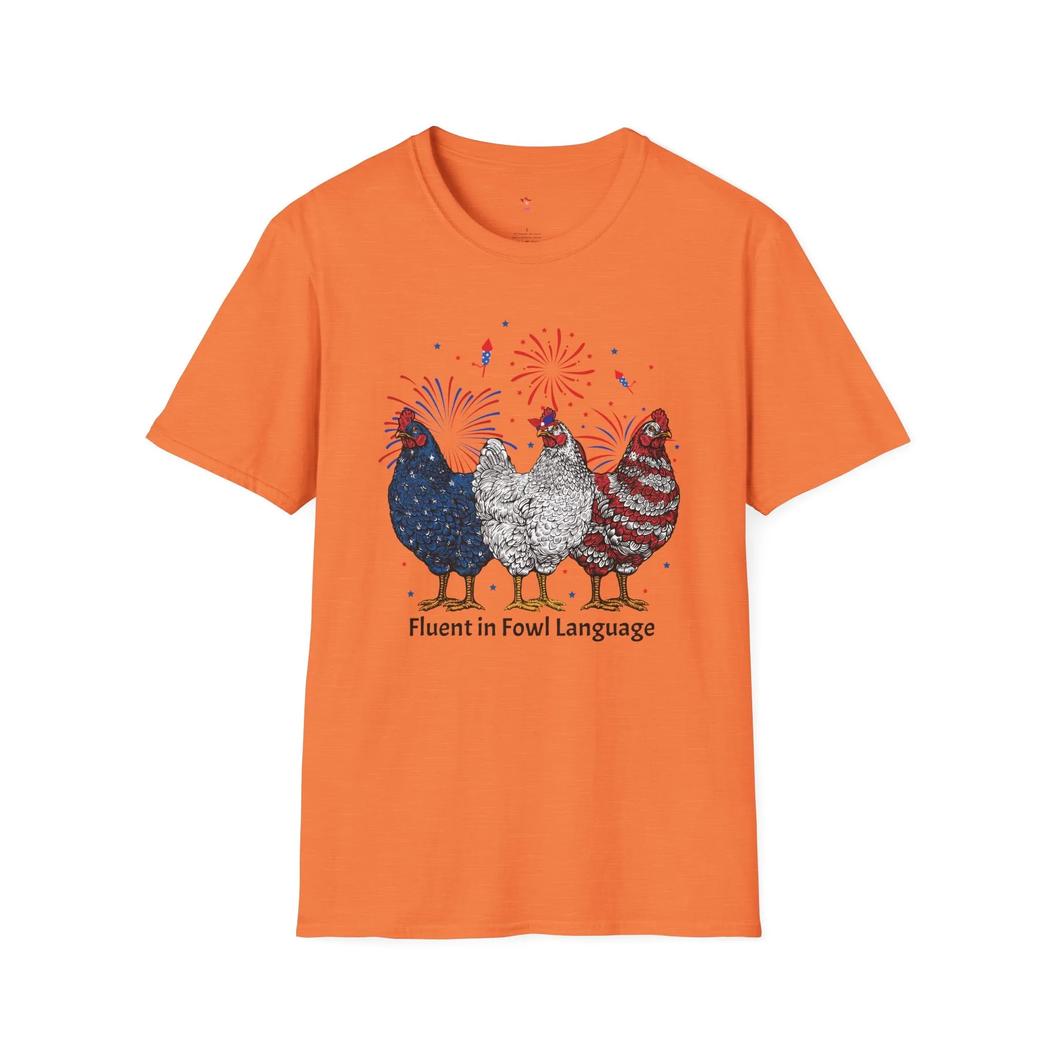 Fowl Language, 4th of July, Farm, Chicken, Softstyle T-Shirt