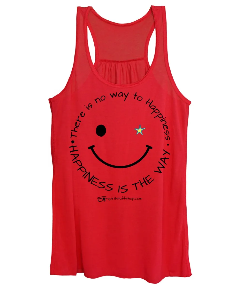 Happiness Is The Way - Women's Tank Top