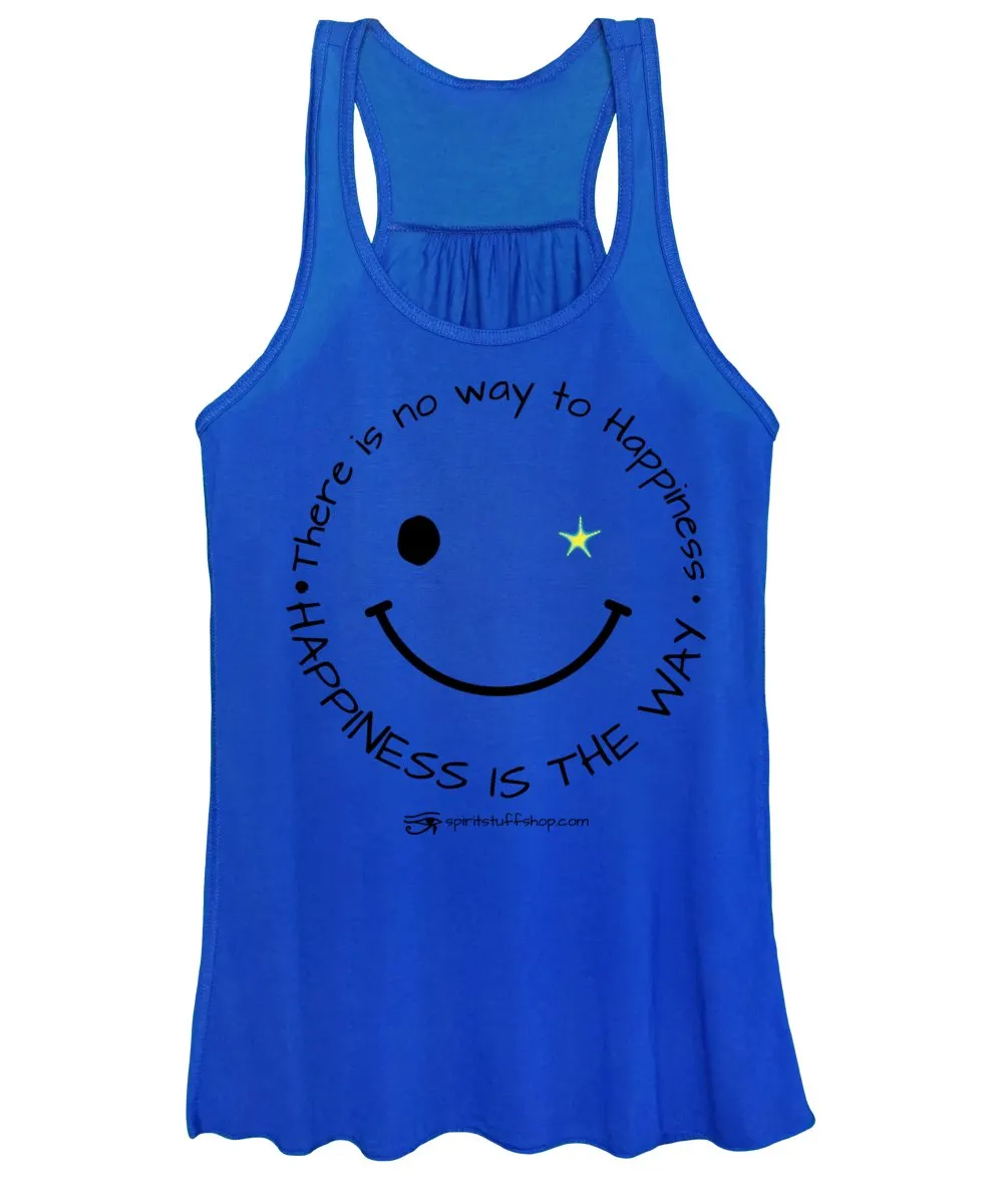 Happiness Is The Way - Women's Tank Top