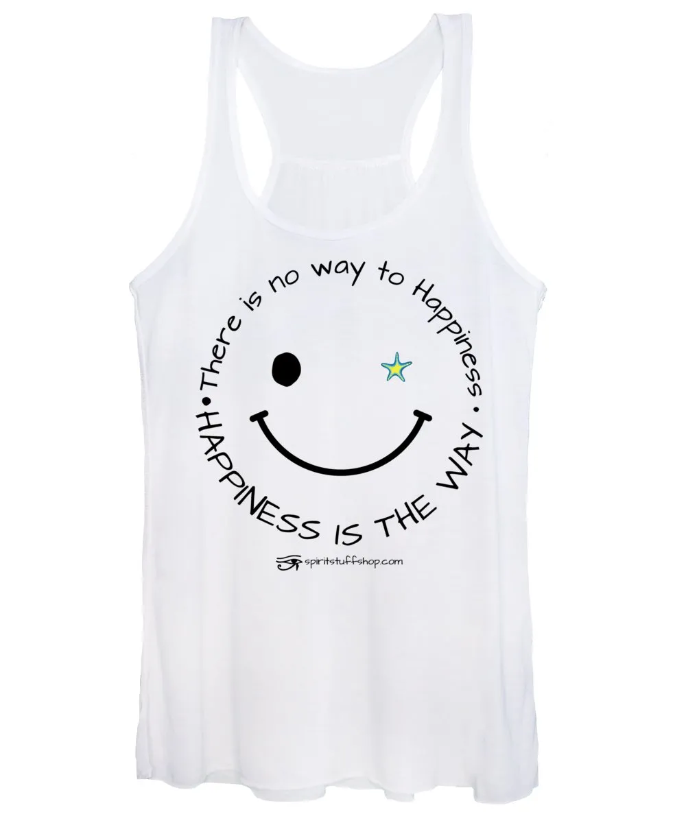 Happiness Is The Way - Women's Tank Top