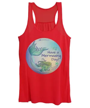 Have A Mermaizing Day - Women's Tank Top