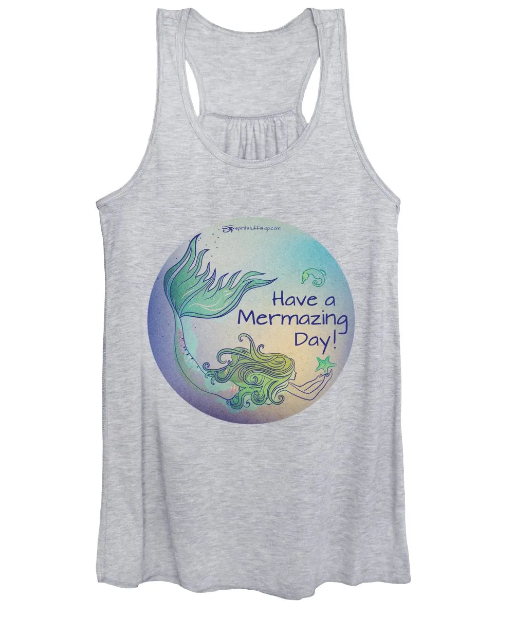 Have A Mermaizing Day - Women's Tank Top