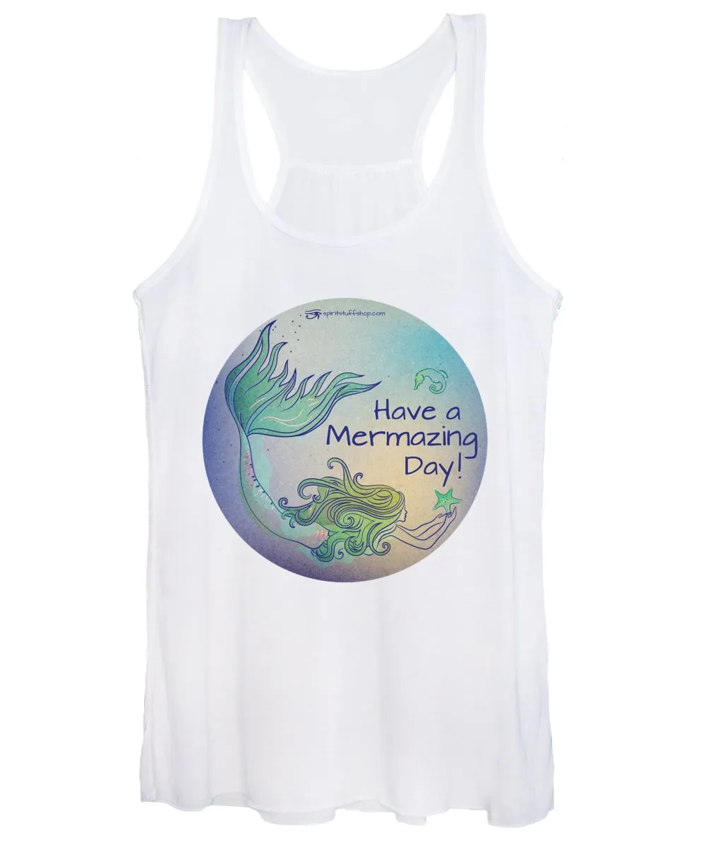 Have A Mermaizing Day - Women's Tank Top