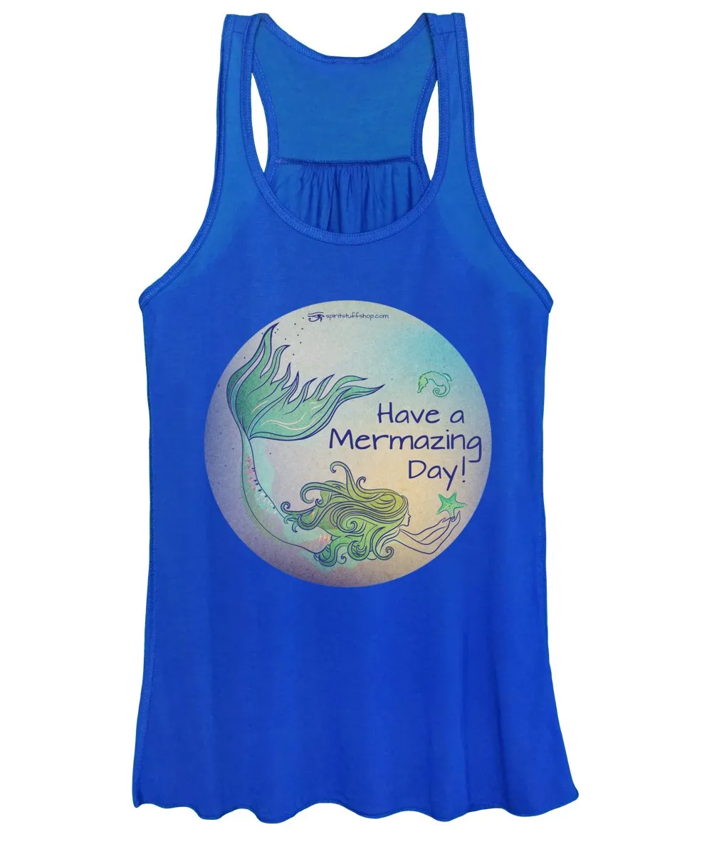 Have A Mermaizing Day - Women's Tank Top