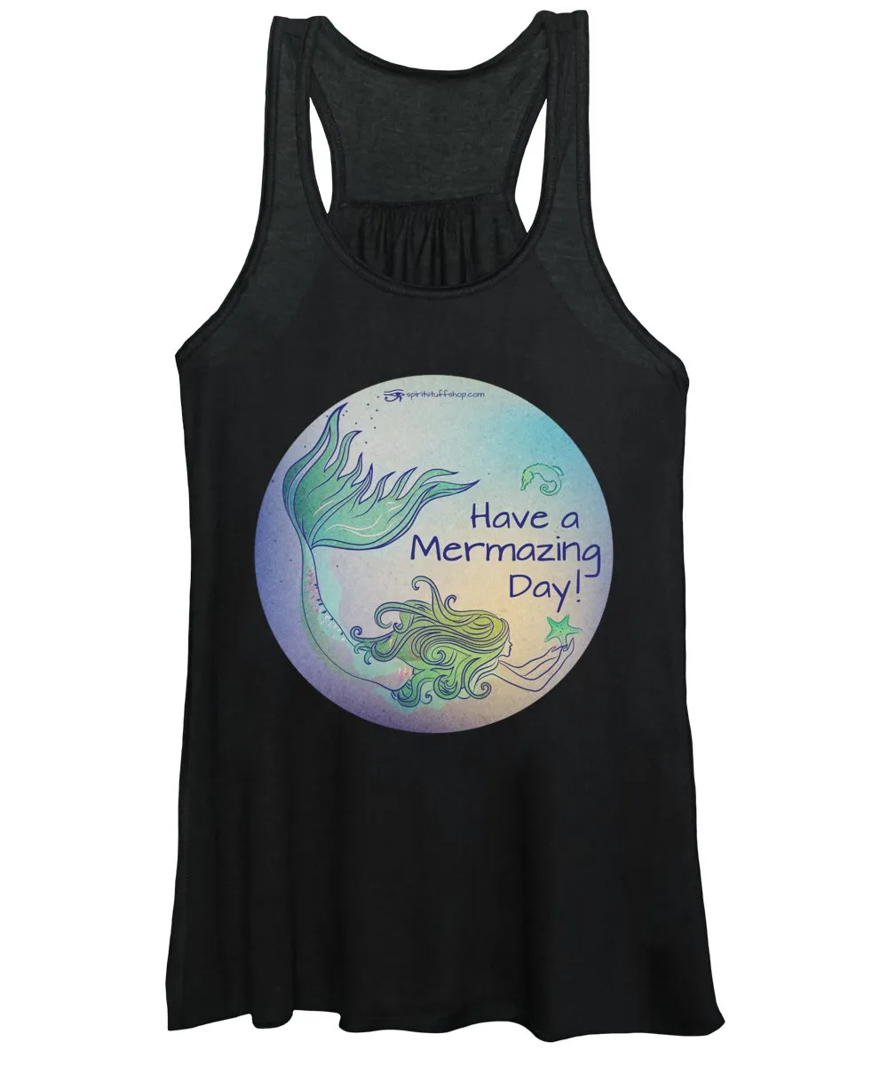 Have A Mermaizing Day - Women's Tank Top