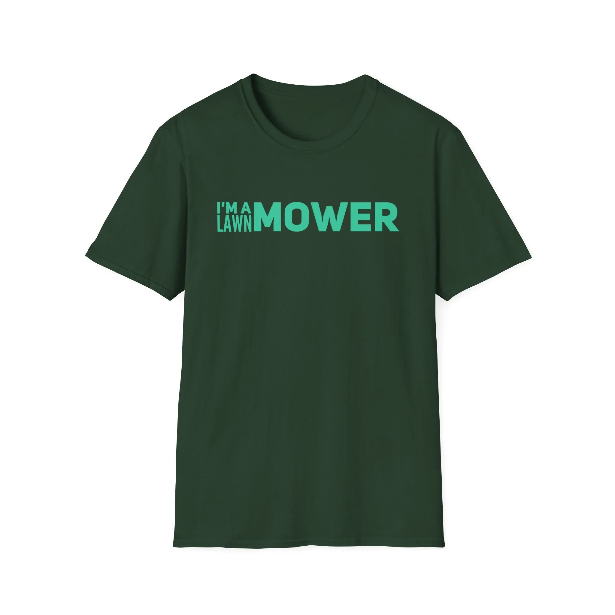 I'm A lawn Mower T-Shirt