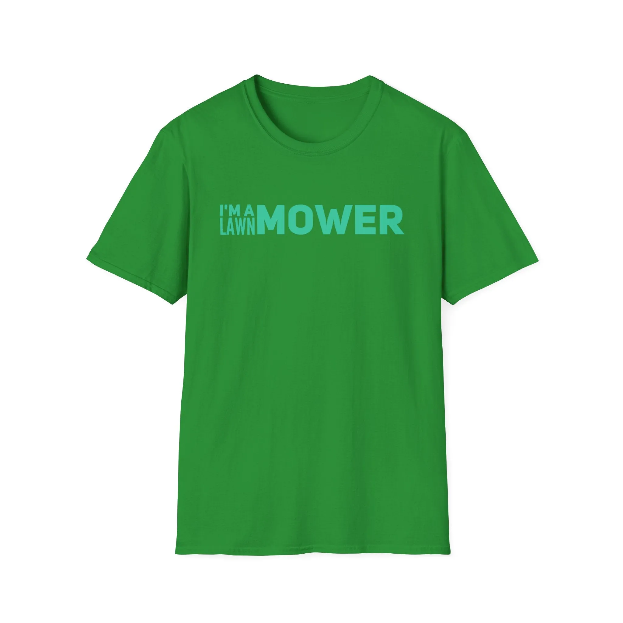 I'm A lawn Mower T-Shirt