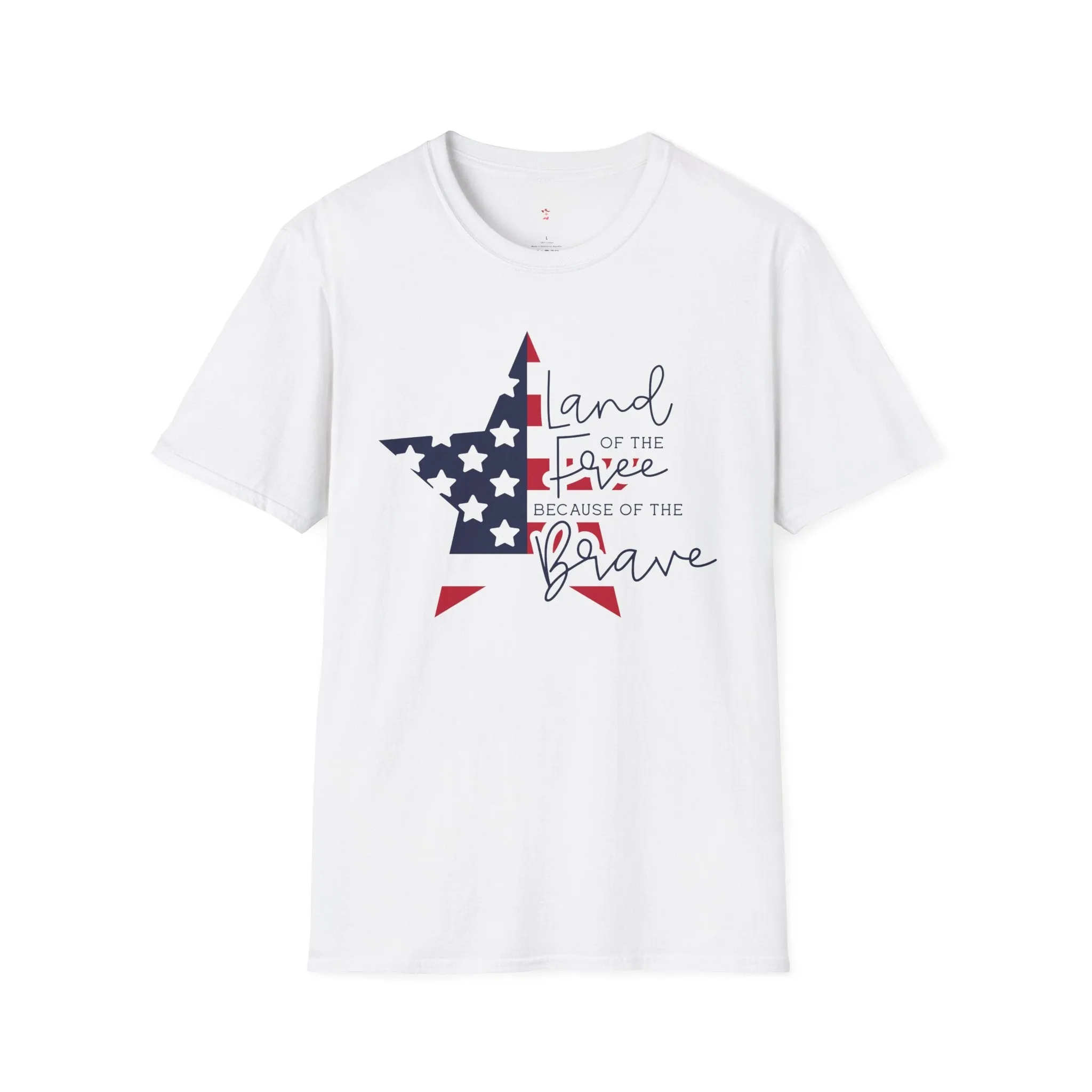 Land of the Free, Because of the Brave, 4th of July,  Softstyle T-Shirt