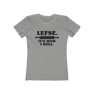 Lefse It's How I Roll Women's Fit T-Shirt