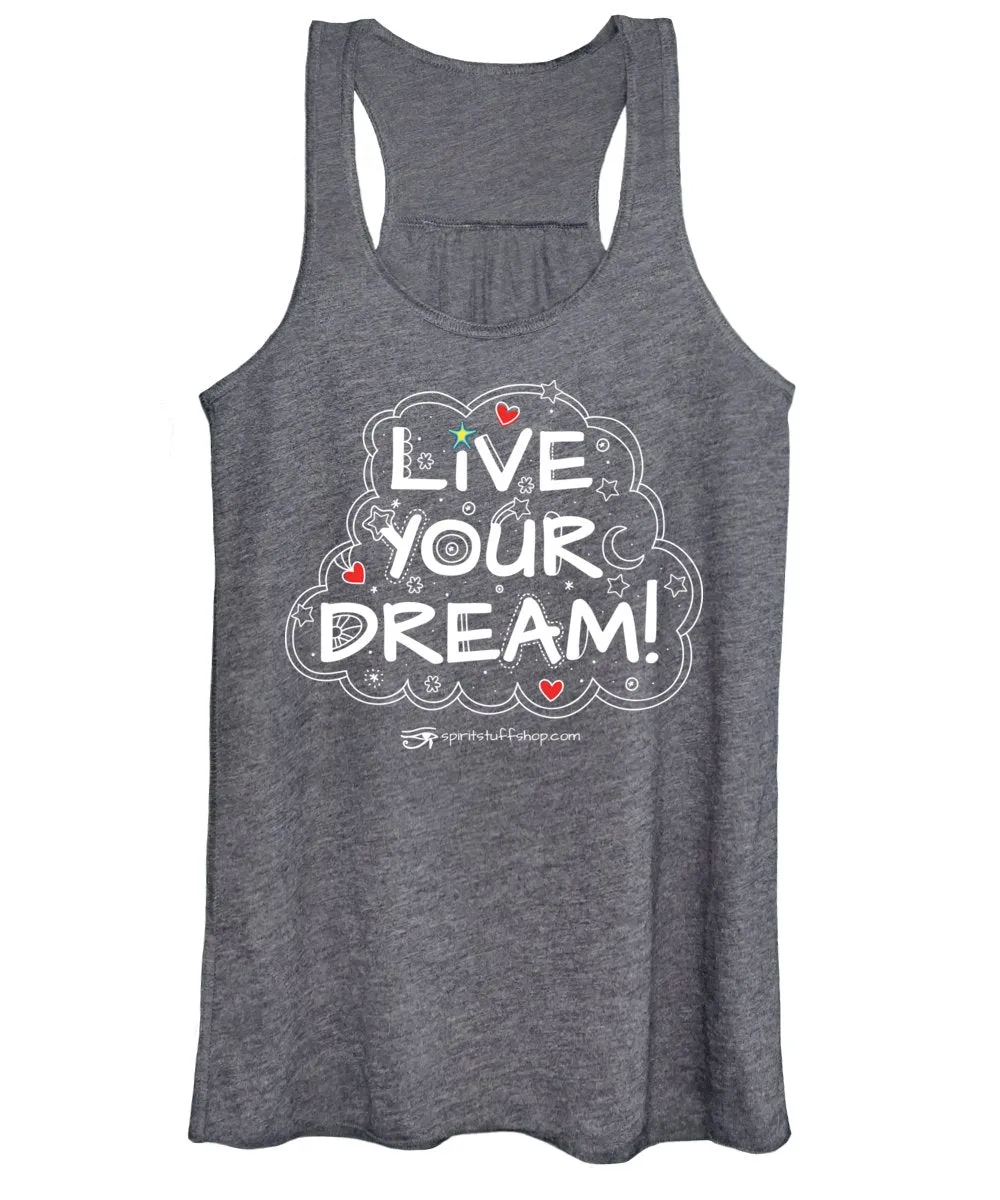Live Your Dream - Women's Tank Top