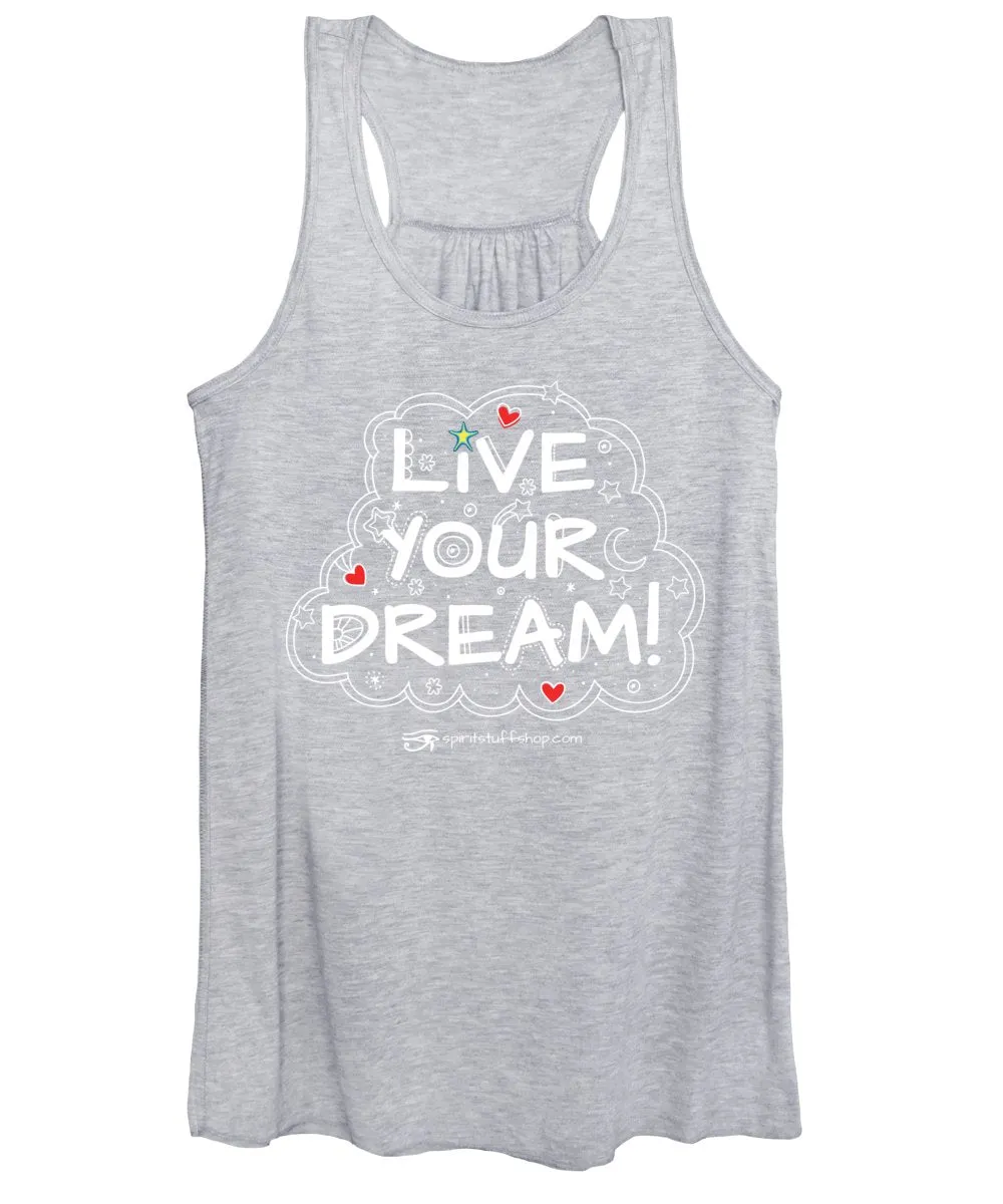 Live Your Dream - Women's Tank Top
