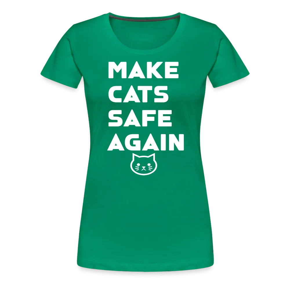 Make Cats Safe Again" Women's Premium Tee – Purr-fectly Powerful!