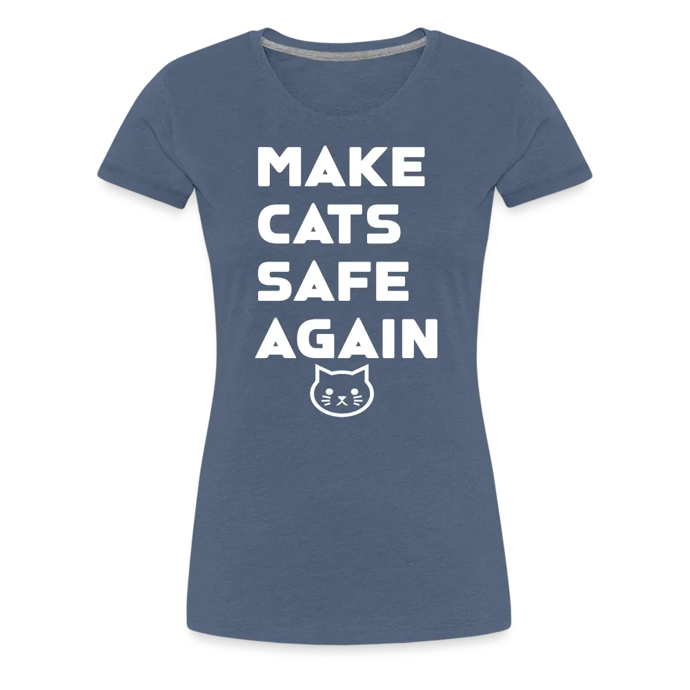 Make Cats Safe Again" Women's Premium Tee – Purr-fectly Powerful!
