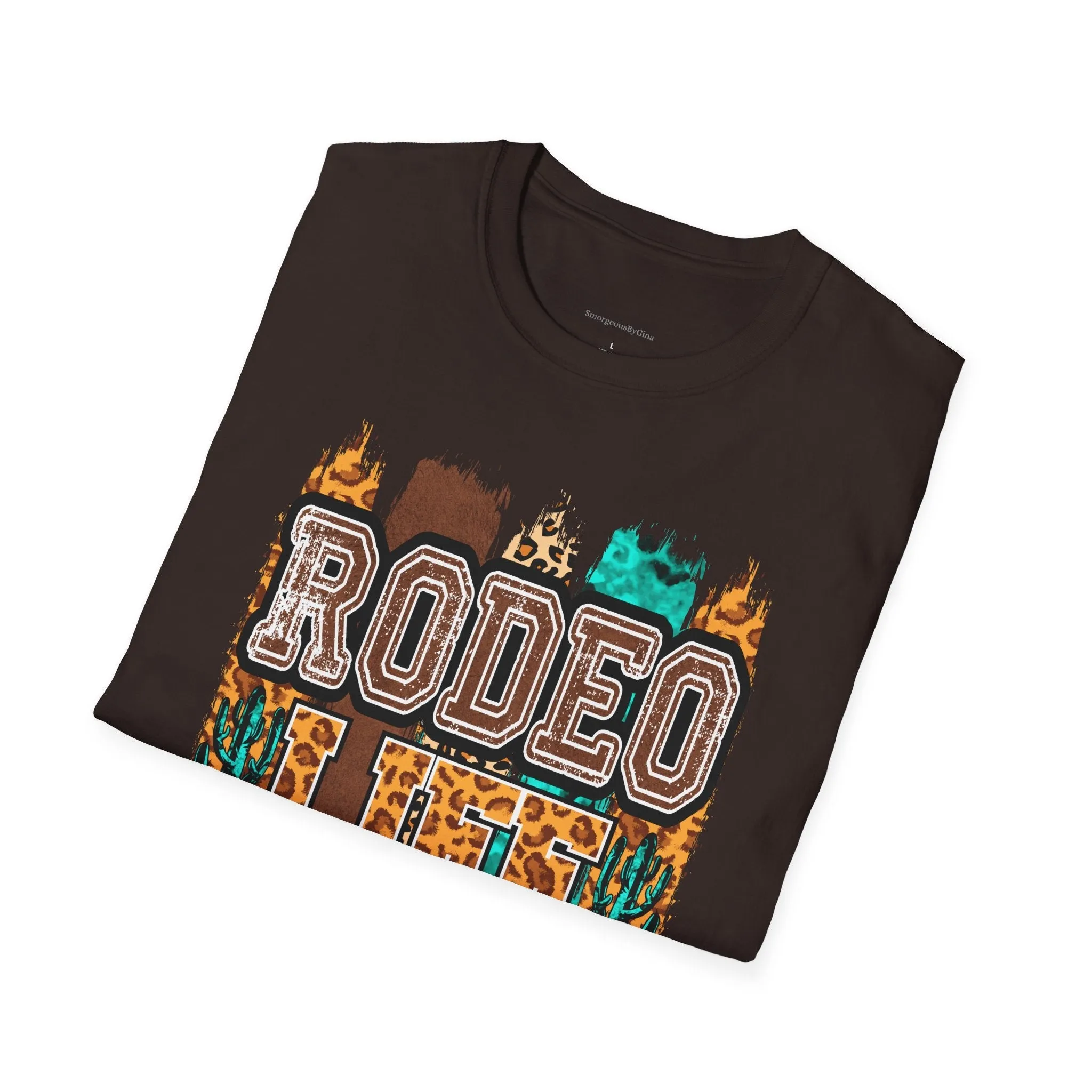 Rodeo, Rodeo Life, Rodeo Shirt, Rodeo Tee, Softstyle T-Shirt