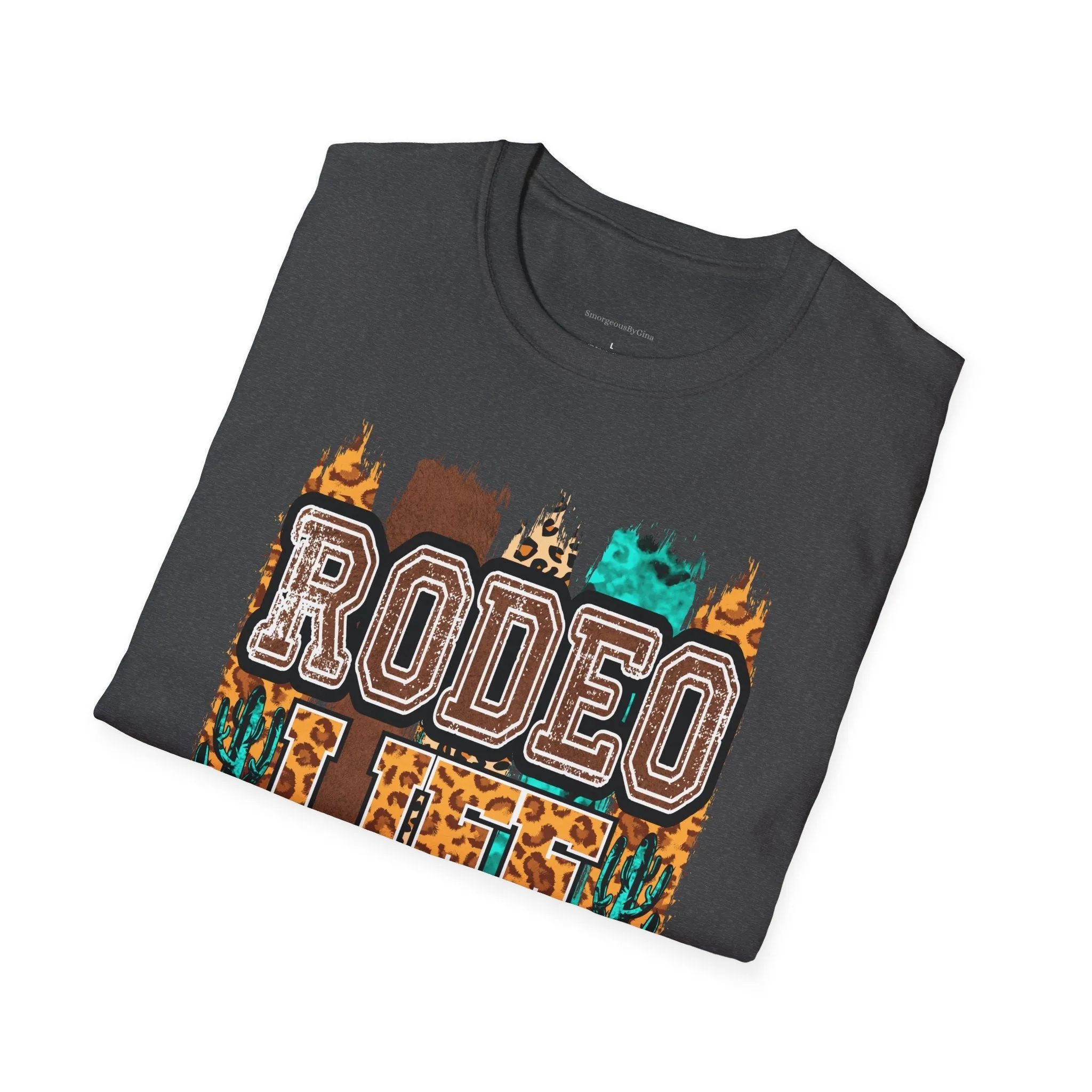 Rodeo, Rodeo Life, Rodeo Shirt, Rodeo Tee, Softstyle T-Shirt