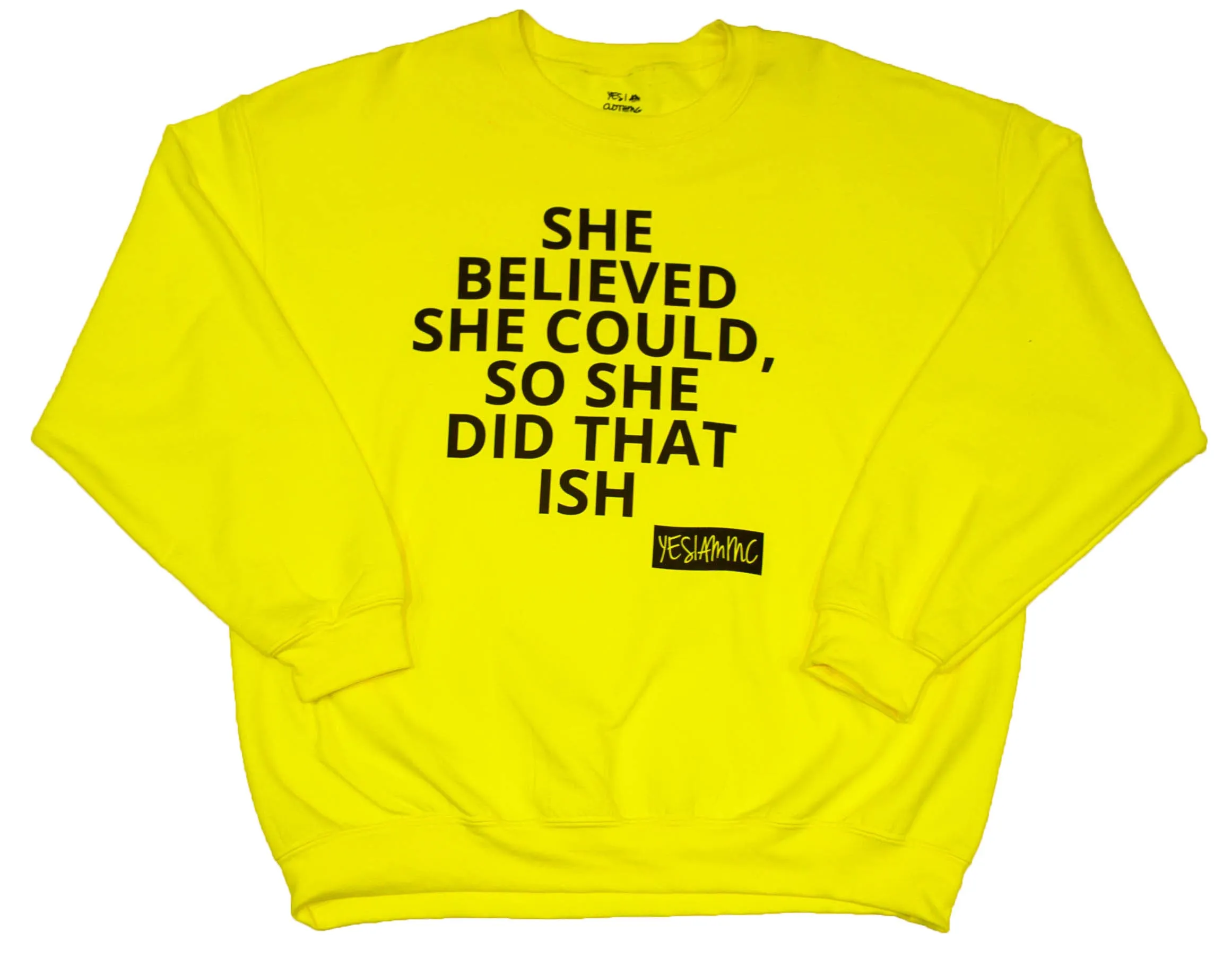 SHE DID THAT ISH SWEATSHIRT