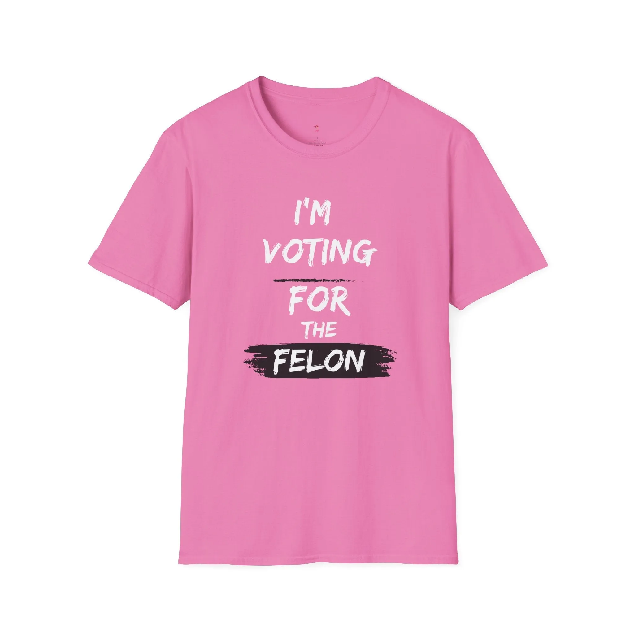 Voting for the Felon Tee, Unisex Softstyle T-Shirt