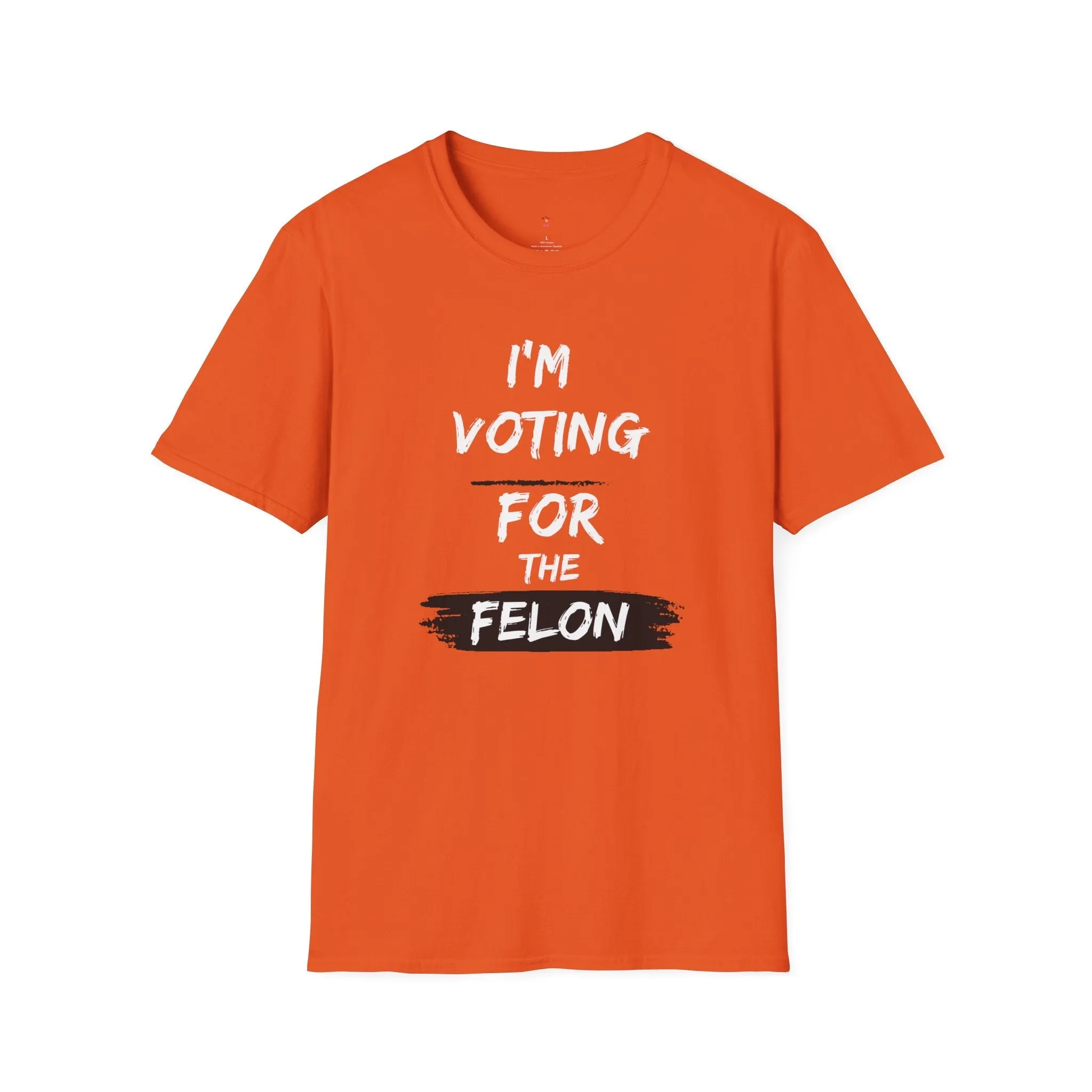 Voting for the Felon Tee, Unisex Softstyle T-Shirt