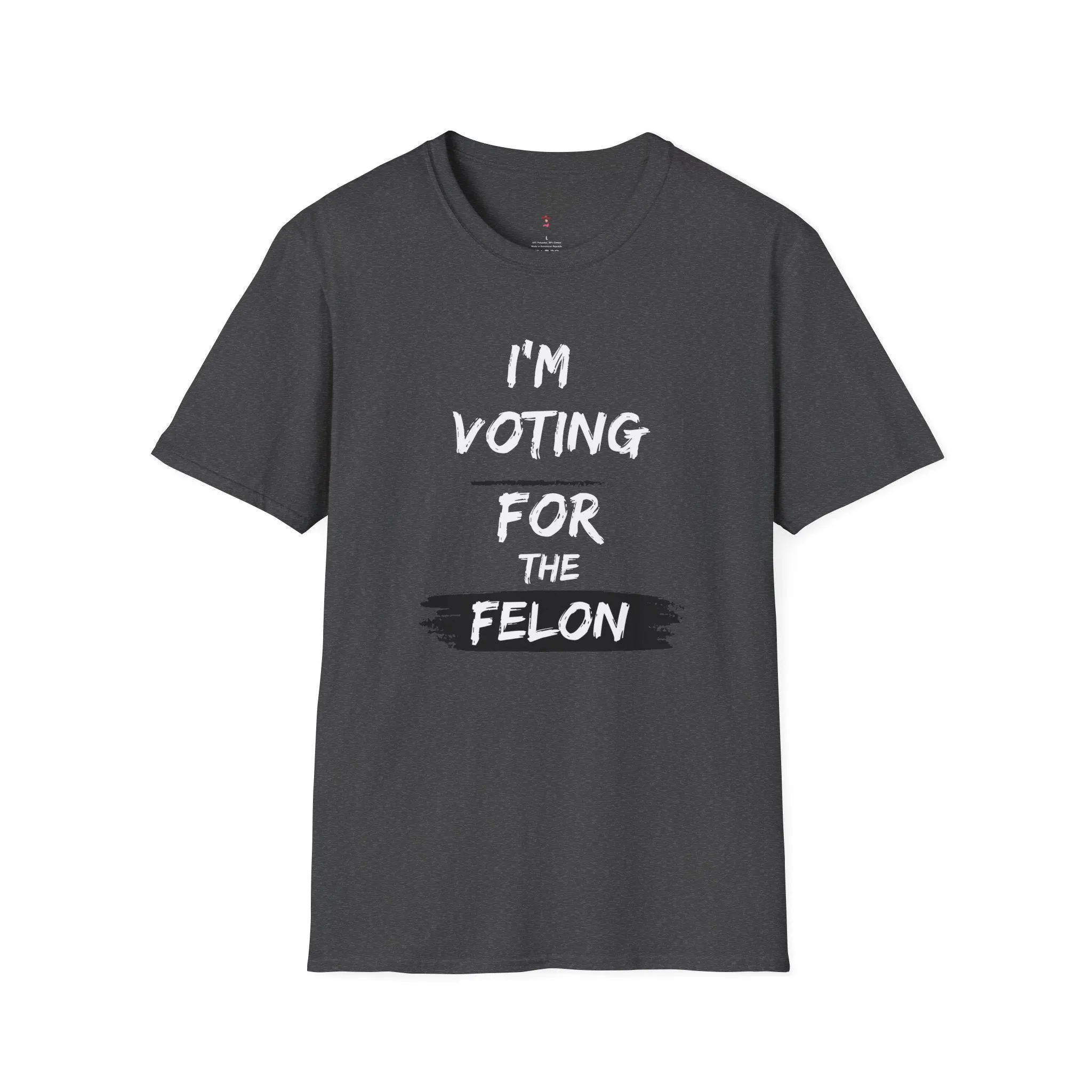 Voting for the Felon Tee, Unisex Softstyle T-Shirt