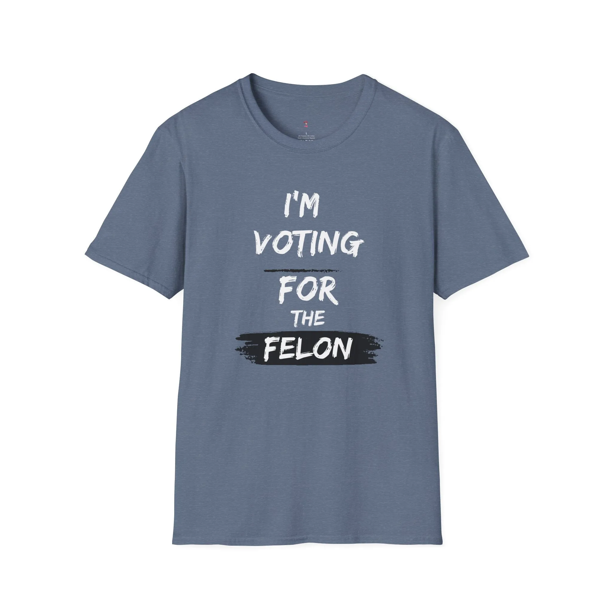 Voting for the Felon Tee, Unisex Softstyle T-Shirt
